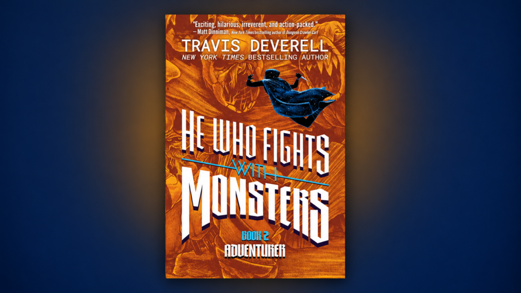 He Who Fights With Monsters Book 2 Deluxe Hardcover Now Available He Who Fights With Monsters Book 2: Adventurer cover against a navy and amber background
